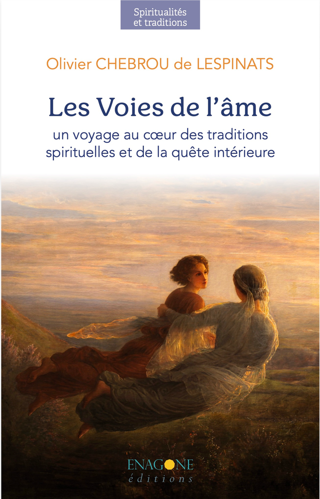 Les Voies de l'âme, un voyage au cœur des traditions spirituelles et de la quête intérieure