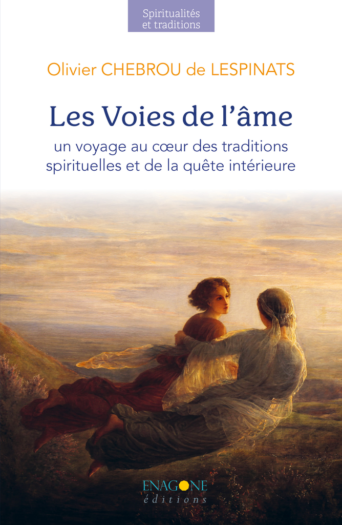 Les Voies de l'âme, un voyage au cœur des traditions spirituelles et de la quête intérieure