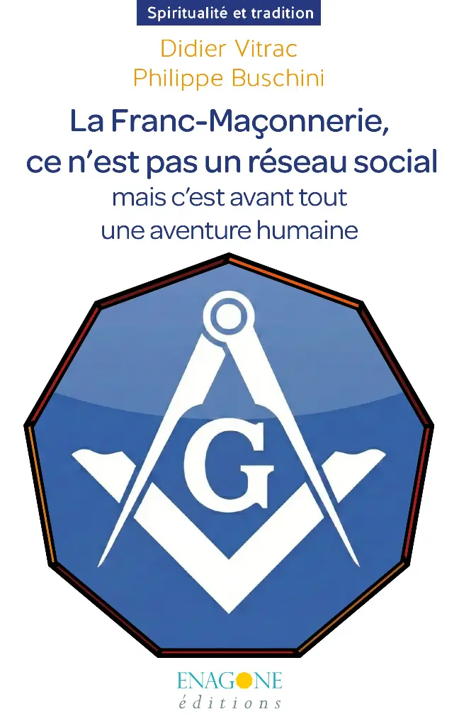 La Franc-Maçonnerie, ce n’est pas un réseau social mais c'est avant tout une aventure humaine (numérique)
