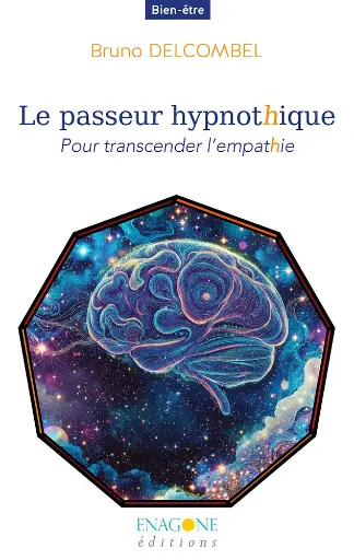 [9782488861045-ENA-0004] Le passeur HypnotHique - Pour transcender l'empathie
